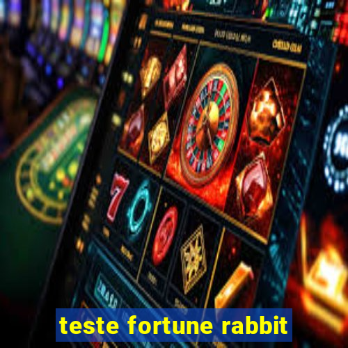 teste fortune rabbit